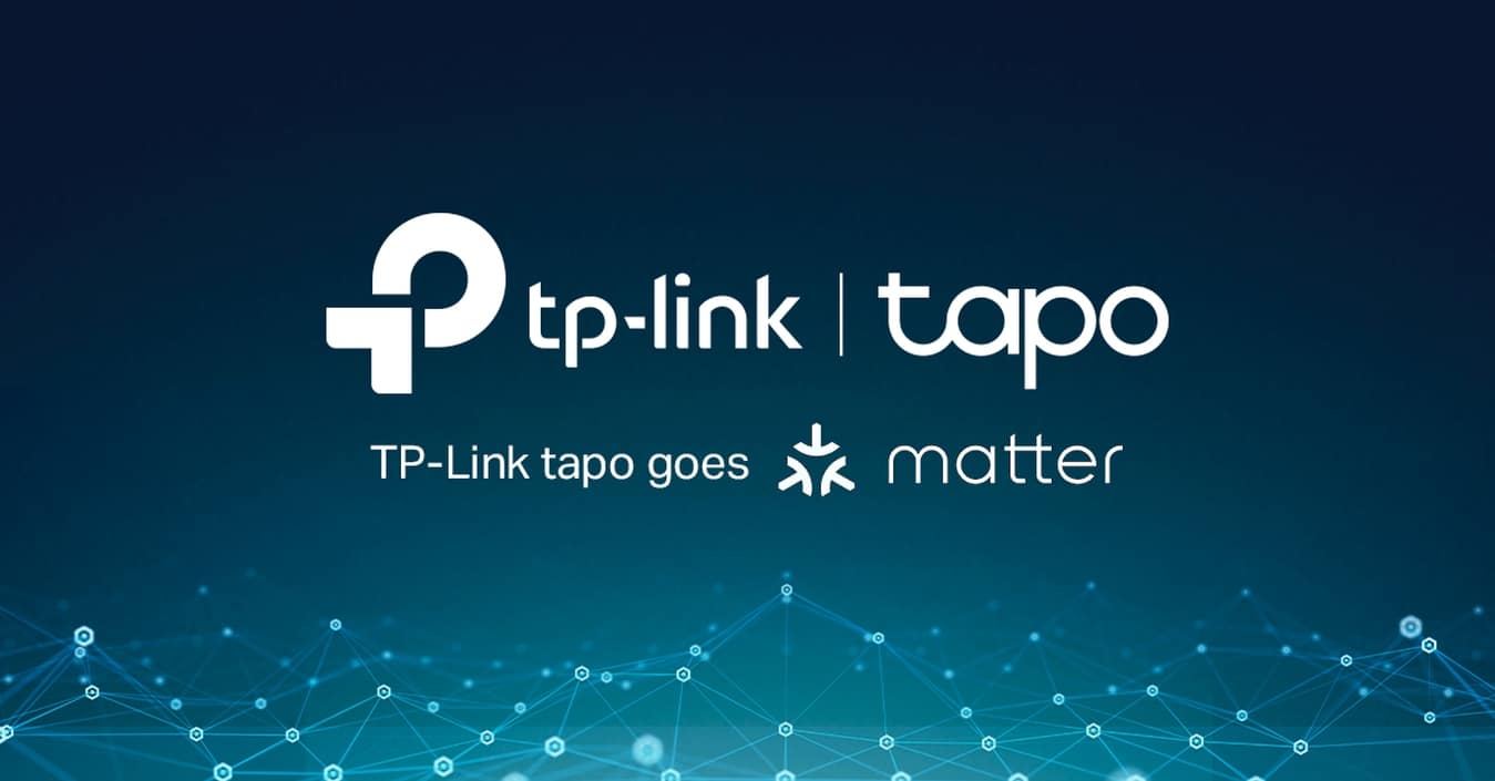 TP-Link Tapo cooperates with Matter for simpler smart home solutions